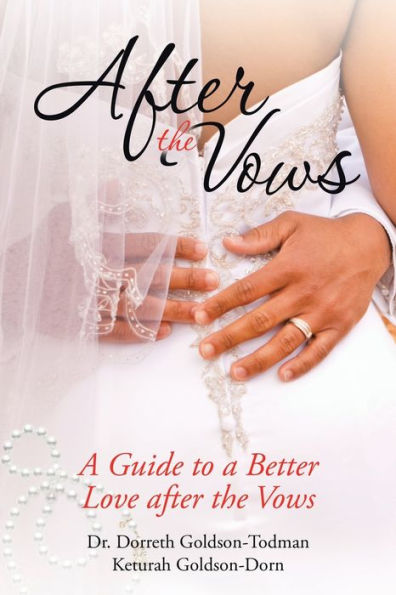 After the Vows: a Guide to Better Love Vows