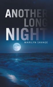 Title: Another Long Night, Author: Marilyn Savage