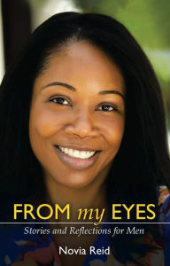 Title: From My Eyes: Stories and Reflections for Men, Author: Novia Reid