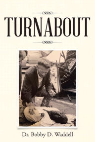 Download google books to pdf file serial Turnabout by Bobby D. Dr. Waddell 