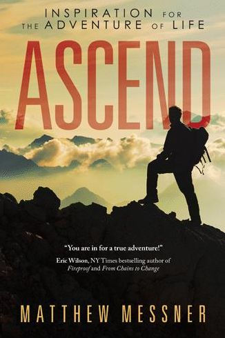 Ascend: Inspiration for the Adventure of Life