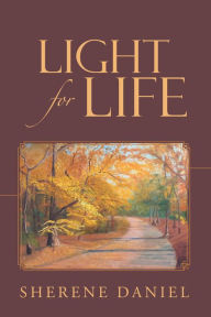 Title: Light for Life, Author: Sherene Daniel