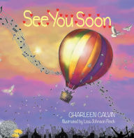 Title: See You Soon, Author: Charleen Calvin