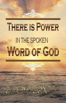 There Is Power the Spoken Word of God