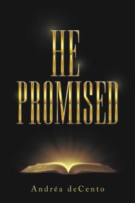 Title: He Promised, Author: Andréa deCento