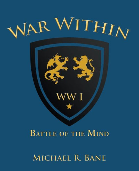 War Within: Ww I: Battle of the Mind