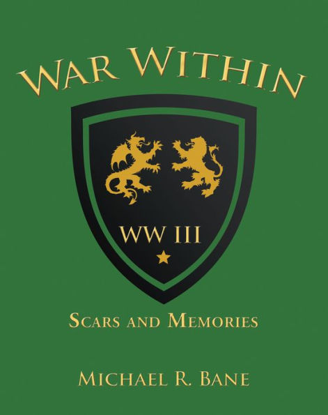 War Within: Ww Iii: Scars and Memories