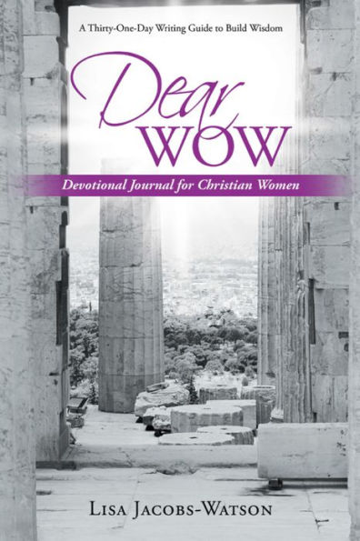 Dear Wow: Devotional Journal for Christian Women