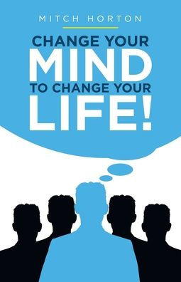 Change Your Mind to Life!