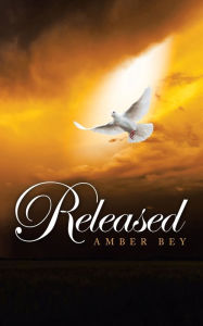 Title: Released, Author: Amber Bey