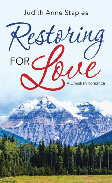 Restoring for Love: A Christian Romance