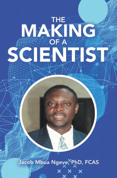The Making of a Scientist