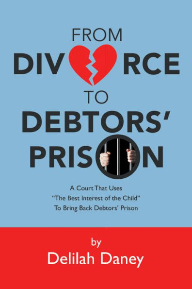 From Divorce to Debtors' Prison: A Court That Uses 