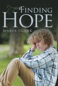 Title: Finding Hope, Author: Maria Clark
