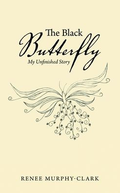 The Black Butterfly: My Unfinished Story