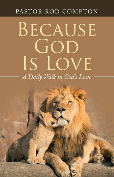 Because God Is Love: A Daily Walk God's Love