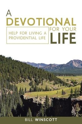 a Devotional for Your Life: Help Living Providential Life