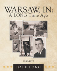 Title: Warsaw, In: a Long Time Ago, Author: Dale Long