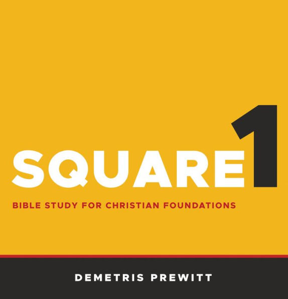 Square 1: Bible Study for Christian Foundations