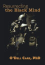 Resurrecting the Black Mind
