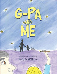 Title: G-Pa and Me, Author: Kelly D. Williams