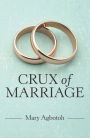 Crux of Marriage