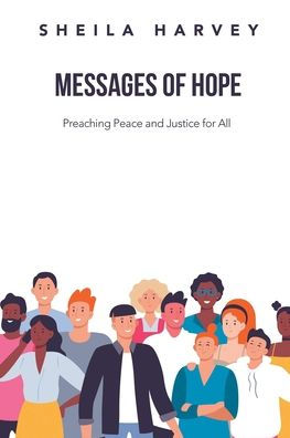 Messages of Hope: Preaching Peace and Justice for All