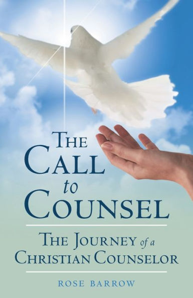 The Call to Counsel: Journey of a Christian Counselor