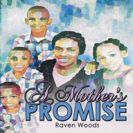 Title: A Mother's Promise, Author: Raven Woods