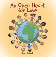 Title: An Open Heart for Love, Author: Rosa Purcell