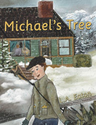 Title: Michael's Tree, Author: L.A. Eaton