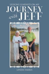 Title: Lessons Learned on My Journey with Jeff, Author: Linda Farris