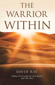 Title: The Warrior Within, Author: David Ray