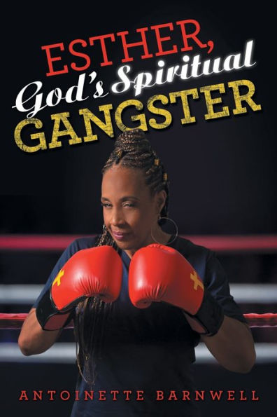 Esther, God's Spiritual Gangster
