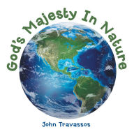 Title: God's Majesty in Nature, Author: John Travassos