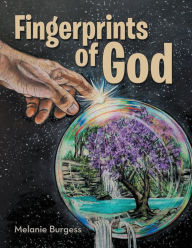 Title: Fingerprints of God, Author: Melanie Burgess