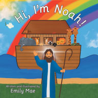 Title: Hi, I'm Noah!, Author: Emily Mae