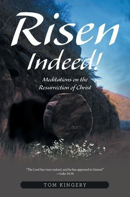 Risen Indeed!: Meditations on the Resurrection of Christ