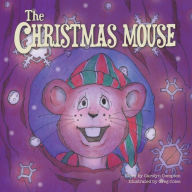 Title: The Christmas Mouse, Author: Carolyn Compton