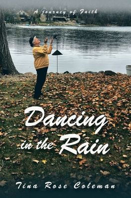 Dancing the Rain: A Journey of Faith