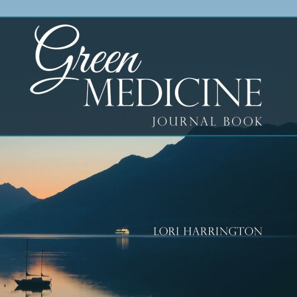 Green Medicine: Journal Book