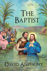 Title: The Baptist, Author: David Anthony