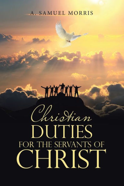 Christian Duties for the Servants of Christ