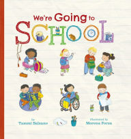 Title: We're Going to School, Author: Tammi Salzano