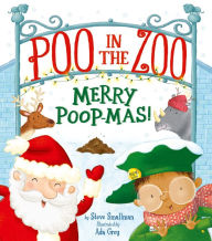 Title: Poo in the Zoo: Merry Poop-Mas!, Author: Steve Smallman