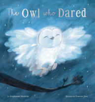 Title: The Owl Who Dared, Author: Stephanie Stansbie