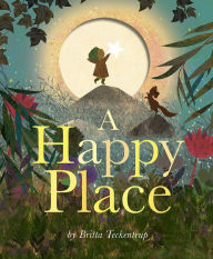 Title: A Happy Place, Author: Britta Teckentrup