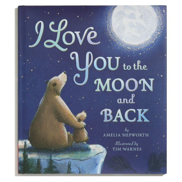 I Love You to the Moon and Back