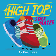 Title: High Top: Sole Mates, Author: Tom Lacey