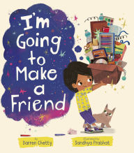 Title: I'm Going to Make a Friend, Author: Darren Chetty